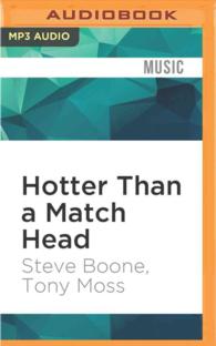Hotter than a Match Head : Life on the Run and the Lovin' Spoonful （MP3 UNA）