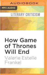 How Game of Thrones Will End : The History, Politics, and Pop Culture Driving the Show to Its Finish （MP3 UNA）