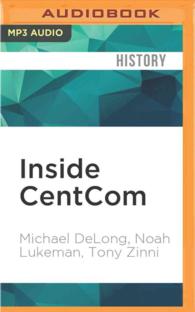 Inside Centcom : The Unvarnished Truth about the Wars in Afghanistan and Iraq （MP3 UNA）