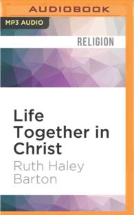 Life Together in Christ : Experiencing Transformation in Community （MP3 UNA）
