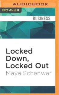 Locked Down, Locked Out : Why Prison Doesn't Work and How We Can Do Better （MP3 UNA）