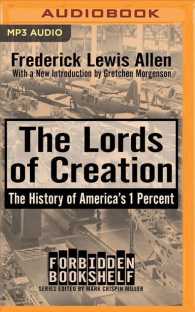 The Lords of Creation (2-Volume Set) : The History of America's 1 Percent (Forbidden Bookshelf) （MP3 UNA）