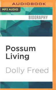 Possum Living : How to Live Well without a Job and with Almost No Money （MP3 UNA）