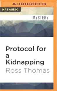 Protocol for a Kidnapping (Philip St. Ives Mystery) （MP3 UNA）