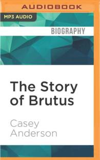 The Story of Brutus : My Life with Brutus the Bear and the Grizzlies of North America （MP3 UNA）