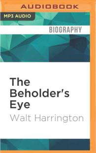 The Beholder's Eye : A Collection of America's Finest Personal Journalism （MP3 UNA）
