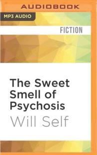 The Sweet Smell of Psychosis : A Novella （MP3 UNA）