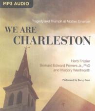 We Are Charleston : Tragedy and Triumph at Mother Emanuel （MP3 UNA）