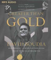 Greater than Gold : From Olympic Heartbreak to Ultimate Redemption （MP3 UNA）