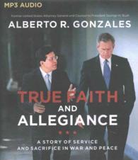 True Faith and Allegiance (2-Volume Set) : A Story of Service and Sacrifice in War and Peace （MP3 UNA）