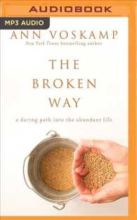 The Broken Way : A Daring Path into the Abundant Life （MP3 UNA）