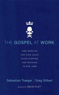 The Gospel at Work (4-Volume Set) : How Working for King Jesus Gives Purpose and Meaning to Our Jobs - Library Edition （Unabridged）