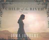 Child of the River (12-Volume Set) : A Novel 〈12〉 （Unabridged）