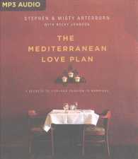 The Mediterranean Love Plan : 7 Secrets to Lifelong Passion in Marriage （MP3 UNA）
