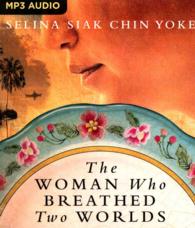 The Woman Who Breathed Two Worlds (2-Volume Set) (The Malayan Series) （MP3 UNA）