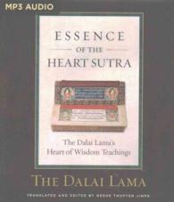 Essence of the Heart Sutra : The Dalai Lama's Heart of Wisdom Teachings （MP3 UNA）