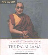 The World of Tibetan Buddhism : An Overview of Its Philosophy and Practice （MP3 UNA）
