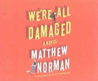 We're All Damaged (7-Volume Set) （Unabridged）