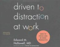 Driven to Distraction at Work (7-Volume Set) : How to Focus and Be More Productive （Unabridged）