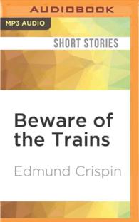 Beware of the Trains : And Other Stories （MP3 UNA）