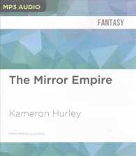 The Mirror Empire (2-Volume Set) （MP3 UNA）