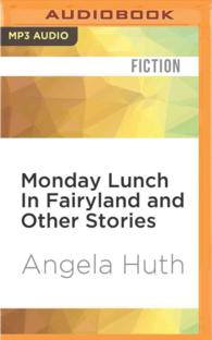 Monday Lunch in Fairyland and Other Stories （MP3 UNA）