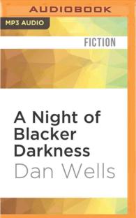 A Night of Blacker Darkness : Being the Memoir of Frederick Whithers as Edited by Cecil G. Bagsworth III （MP3 UNA）