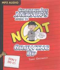 Charlie Joe Jackson's Guide to Not Growing Up (Charlie Joe Jackson) （MP3 UNA）