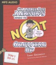 Charlie Joe Jackson's Guide to Not Growing Up (Charlie Joe Jackson) （MP3 UNA）