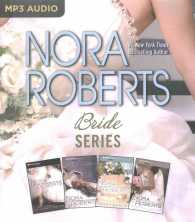 Nora Roberts Bride Series (4-Volume Set) : Vision in White/Bed of Roses/Savor the Moment/Happy Ever after (Bride) （MP3 UNA）