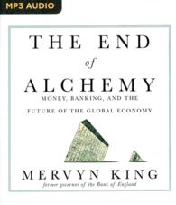 The End of Alchemy : Money, Banking, and the Future of the Global Economy （MP3 UNA）