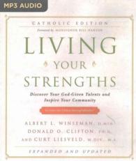 Living Your Strengths : Discover Your God-Given Talents and Inspire Your Community, Catholic Edition （MP3 UNA）