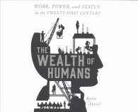 The Wealth of Humans (8-Volume Set) : Work, Power, and Status in the Twenty-First Century （Unabridged）