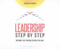 Leadership Step by Step (6-Volume Set) : Become the Person Others Follow （Unabridged）