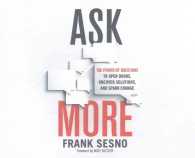 Ask More (6-Volume Set) : The Power of Questions to Open Doors, Uncover Solutions, and Spark Change （Unabridged）