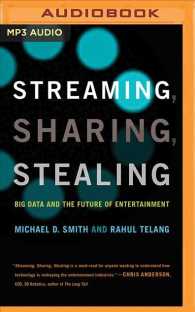 Streaming, Sharing, Stealing : Big Data and the Future of Entertainment （MP3 UNA）