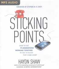Sticking Points : How to Get 4 Generations Working Together in the 12 Places They Come Apart （MP3 UNA）