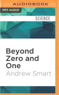 Beyond Zero and One : Machines, Psychedelics, and Consciousness （MP3 UNA）