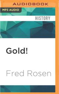 Gold! : The Story of the 1848 Gold Rush and How It Shaped a Nation （MP3 UNA）