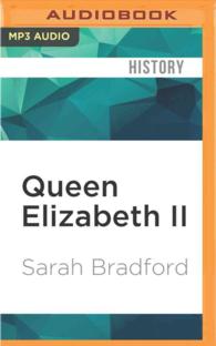 Queen Elizabeth II : Her Life in Our Times （MP3 UNA）
