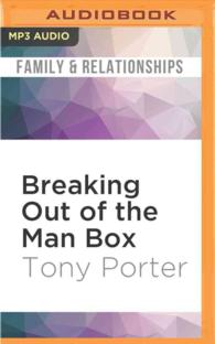 Breaking Out of the Man Box : The Next Generation of Manhood （MP3 UNA）