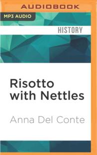 Risotto with Nettles : A Memoir with Food （MP3 UNA）