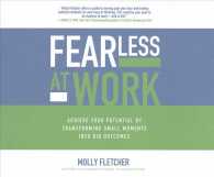 Fearless at Work (5-Volume Set) : Achieve Your Potential by Transforming Small Moments into Big Outcomes （Unabridged）
