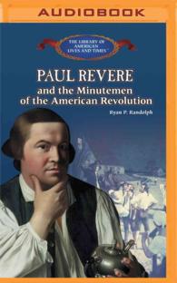Paul Revere and the Minutemen of the American Revolution (Library of American Lives and Times) （MP3 UNA）
