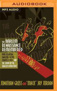 The Harlem Renaissance Remembered : Duke Ellington, Langston Hughes, Countee Cullen and the Sound of the Harlem Renaissance （MP3 UNA）