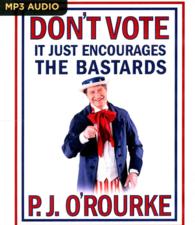 Don't Vote It Just Encourages the Bastards （MP3 UNA）