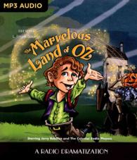 The Marvelous Land of Oz : A Radio Dramatization (Oz) （MP3 UNA）