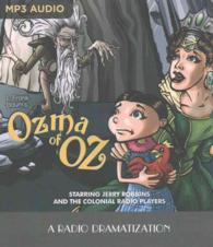 Ozma of Oz : A Radio Dramatization (Oz) （MP3 UNA）