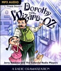 Dorothy and the Wizard in Oz : A Radio Dramatization （MP3）