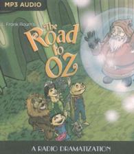 The Road to Oz : A Radio Dramatization （MP3 UNA）